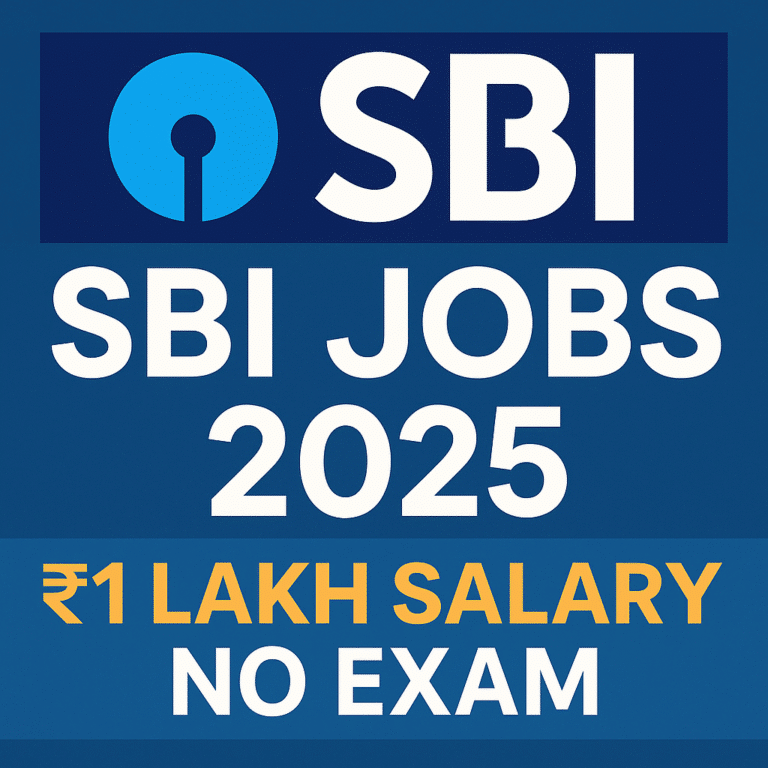 SBI Jobs 2025 Notification – ₹1 Lakh Salary No Exam