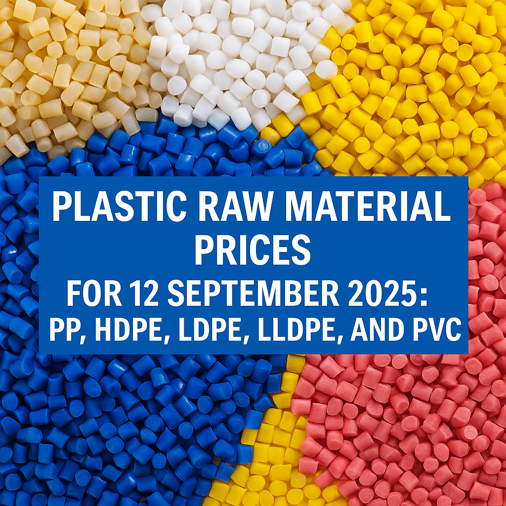 Plastic raw material granules – PP, HDPE, LDPE, LLDPE, PVC | Price update 12 Sept 2025