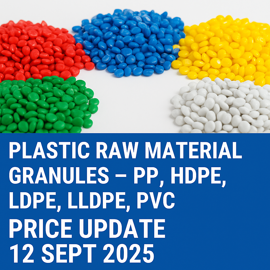 Plastic Raw Material Prices – PP, HDPE, LDPE, LLDPE, PVC (12 Sept 2025)