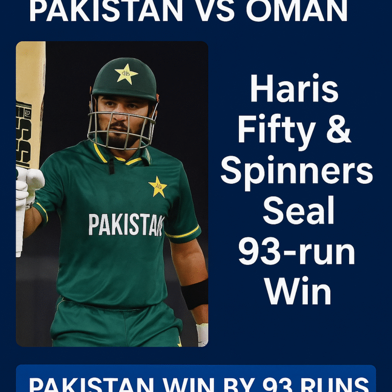 Asia Cup 2025: Pakistan vs Oman – Haris Fifty