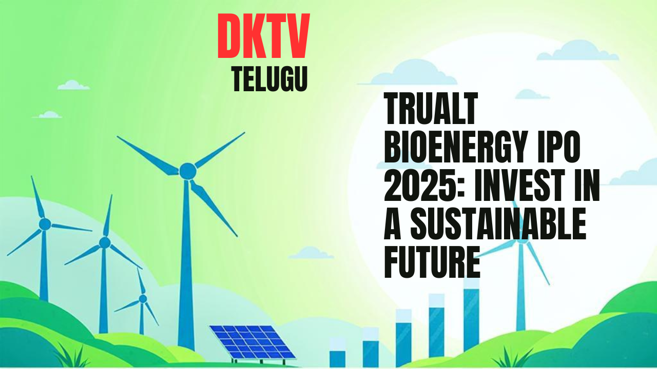 Trualt Bioenergy IPO 2025 Thumbnail – Invest in a Sustainable Future | DKTV Telugu